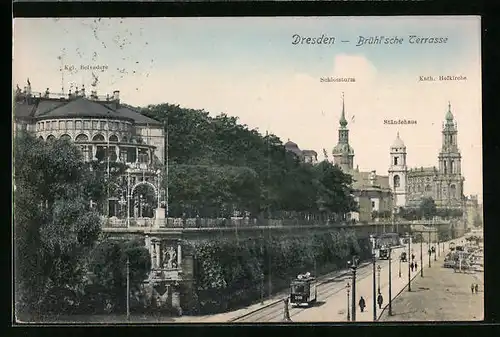 AK Dresden, Brühl`sche Terrasse mit Kgl. Belvedere, Schlossturm und Ständehaus, Strassenbahn