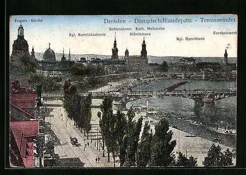 AK Dresden, Dampfschifflandeplatz & Terrassenufer mit Frauen-Kirche, Ständehaus und Schlossturm