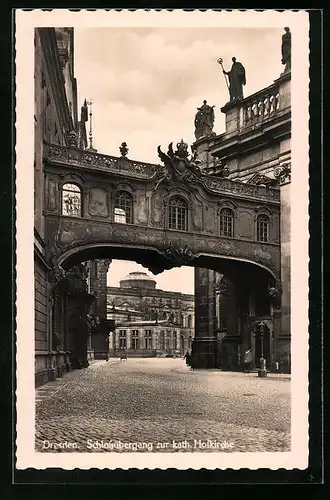 AK Dresden, Schlossübergang zur katholischen Hofkirche
