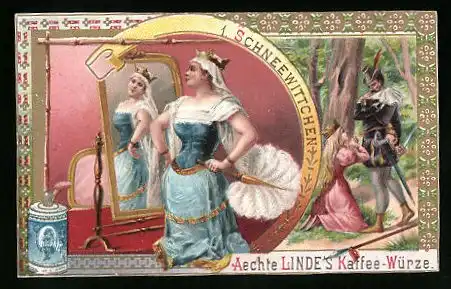 Sammelbild Aechte Linde`s Kaffee-Würze, Schneewittchen, Einst lebte eine eitle und herrschsüchtige Königin...