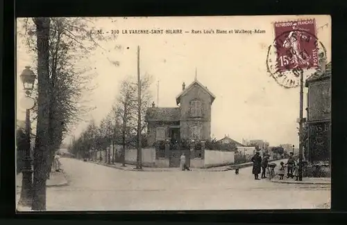 AK La Varenne-Saint-Hilaire, Rues Lou's Blanc et Walbecq-Adam