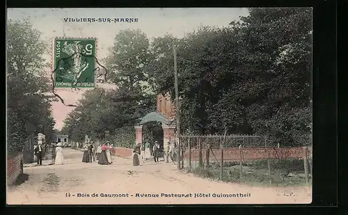 AK Villiers-sur-Marne, Bois de Gaumotn, Avenue Pasteur et Hôtel Guimontheil