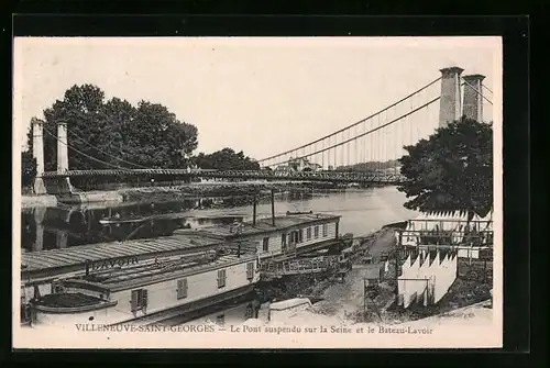AK Villeneuve-Saint-Georges, Le Pont suspendu sur la Seine et le Bateau-Lavoir