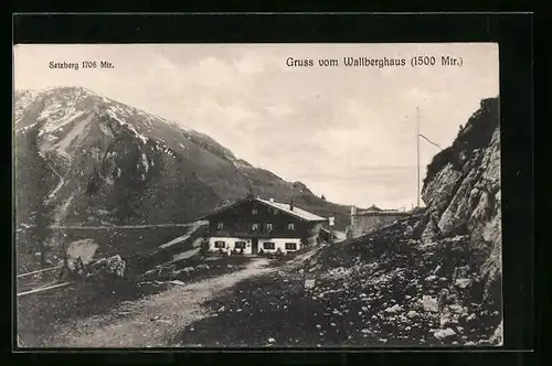 AK Wallberghaus, Berghütte am Setzberg