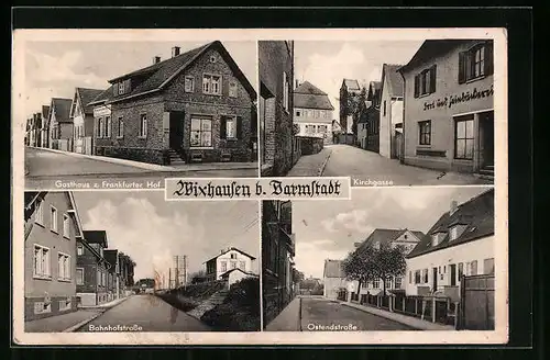 AK Wixhausen b. Darmstadt, Gasthaus zum Frankfurter Hof, Kirchgasse mit Bäckerei, Ostendstrasse