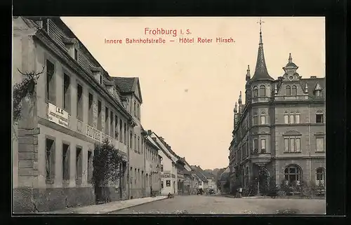 AK Frohburg i. S., Hotel Roter Hirsch - Innere Bahnhofstrasse
