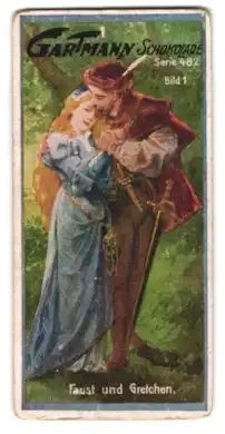 Sammelbild Gartmann Schokolade, Goethes Hauptgestalten, Faust und Gretchen