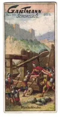 Sammelbild Gartmann Schokolade, Kriegsmaschinen, Pfundschleuder