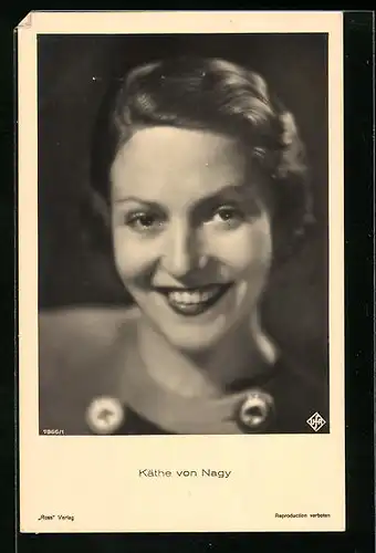 AK Schauspielerin Käthe von Nagy mit strahlendem Lächeln