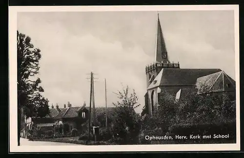 AK Opheusden, Herv. Kerk met School