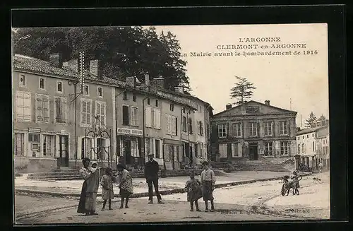 AK Clermont-en-Argonne, la Mairie avant le bombardement de 1914