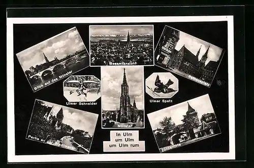 AK Ulm, Gesamtansicht, Blick zum Münster, Ulmer Schneider, Ulmer Spatz, Stadtmauer und Rathausplatz