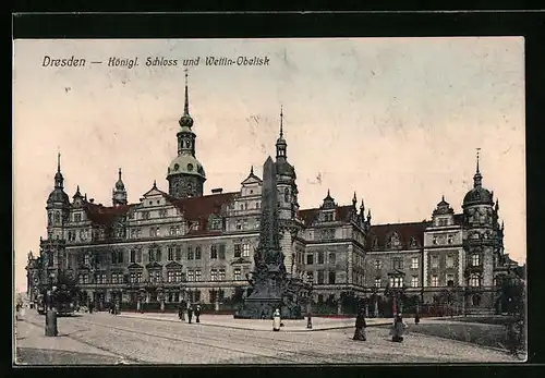 AK Dresden, der Wettin-Obelisk vor dem kgl. Schloss
