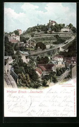 AK Dresden, Loschwitz, Weisser Hirsch, Blick auf die Strecke der Drahtseilbahn und den Luisenhof