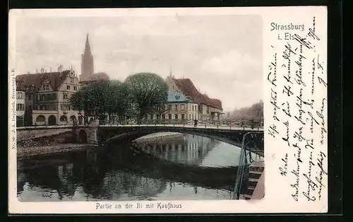 AK Strassburg i. E., Partie an der Ill mit dem kaufhaus