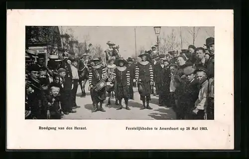 AK Amersfoort, Feestelijkheden op 28 Mei 1903, Rondgang van den Heraut