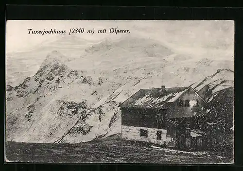 AK Tuxerjochhaus, Berghütte mit Olperer