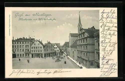 AK Reutlingen, Marktplatz mit Wilhelmstrasse