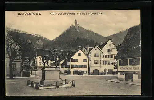 AK Geislingen a. Stg., Kaiser Wilhelm Denkmal m. Blick auf den Öden Turm