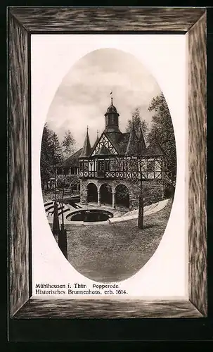 Präge-AK Mühlhausen i. Thür., Historisches Brunnenhaus Popperode