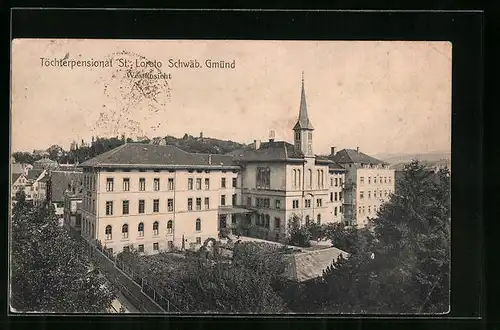 AK Schwäb. Gmünd, Töchterpensionat St. Loreto