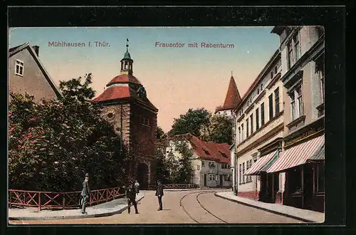 AK Mühlhausen i. Thür., Frauentor mit Rabenturm