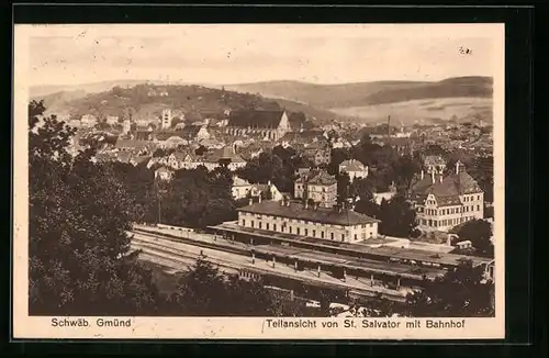 AK Schwäb. Gmünd, Teilansicht von St. Salvator mit Bahnhof