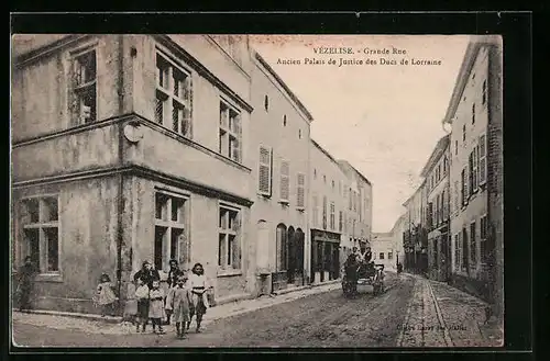 AK Vézelise, Grande Rue - Ancien Palais de Justice des Ducs de Lorrain