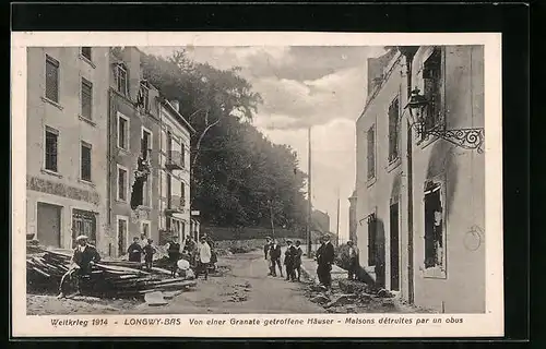 AK Longwy-Bas, Maisons détruites par un obus