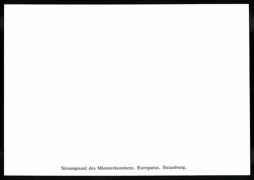 Fotografie unbekannter Fotograf, Ansicht Strassburg, Blick in den Sitzungssaal des Ministerkomitees vom Europarat