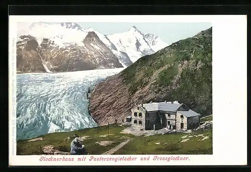 AK Glocknerhaus, mit Pasterzengletscher und Grossglockner