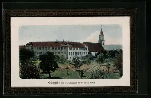 Präge-AK Göppingen, Schloss und Stadtkirche