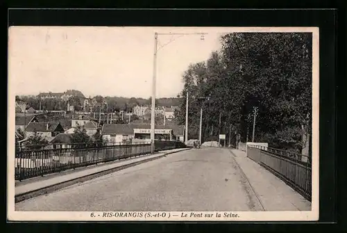 AK Ris-Orangis, Le Pont sur la Seine