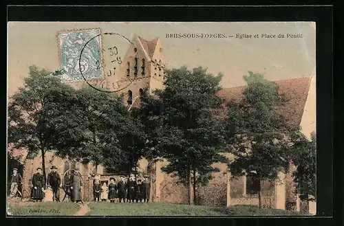 AK Briis-sous-Forges, Eglise et Place du Poutil