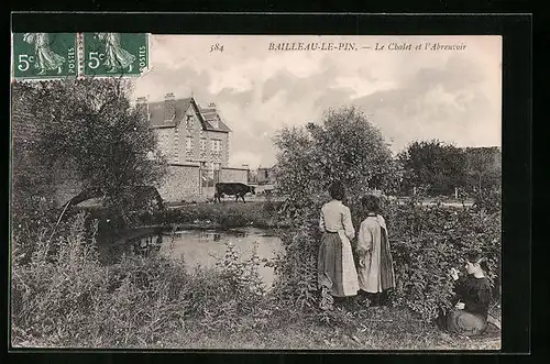 AK Bailleau-le-Pin, Le Chalet et l`Abreuvoir