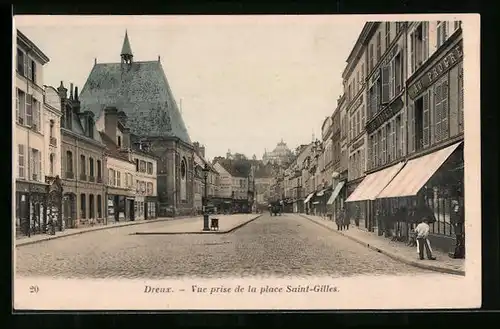 AK Dreux, Vue prise de la place Saint-Gilles