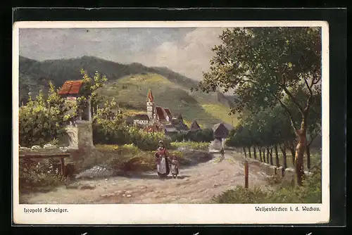 Künstler-AK Leopold Schweiger: Weissenkirchen i. d. Wachau, Mutter mit Kind und Ortsansicht
