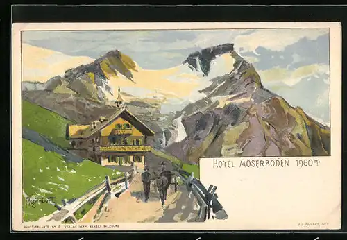 Künstler-AK sign. Hegenbart: Kaprun, Hotel Moserboden