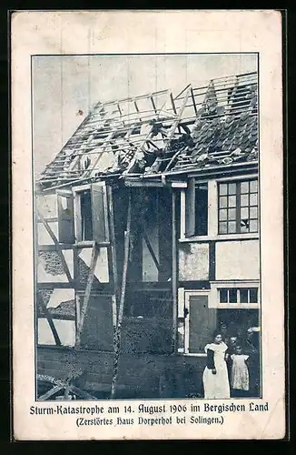 AK Dorperhof bei Solingen, Sturm-Katastrophe 1906 im Bergischen Land, Zerstörtes Haus