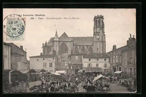 AK Toul, La Lorraine illustrée, Saint-Gengoult, Place du Marché