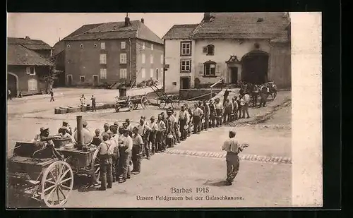 AK Barbas, Unsere Feldgrauen bei der Gulaschkanone 1915