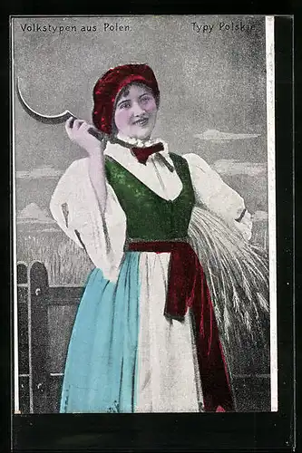 AK Volkstypen aus Polen, polnische Bäuerin mit Sichel in Tracht