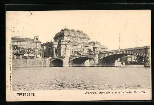 AK Prag / Praha, Národní divadlo a most cisare Frantiska