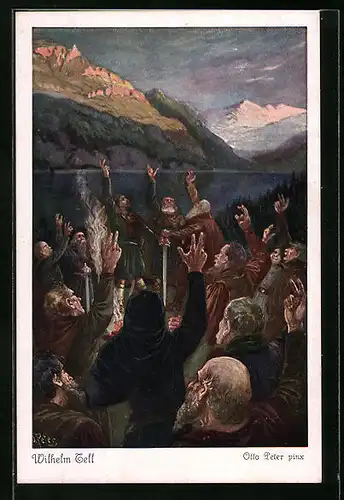 Künstler-AK O. Peter: Wilhelm Tell, der Schwur auf dem Rütli