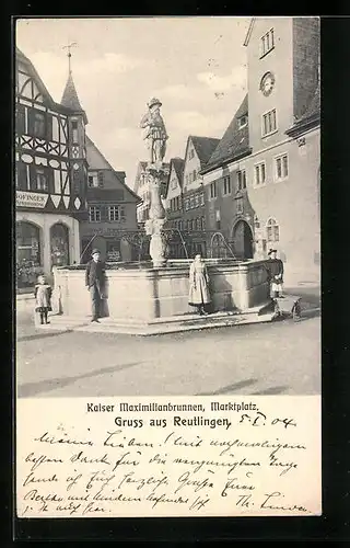 AK Reutlingen, Kaiser Maximilianbrunnen am Marktplatz