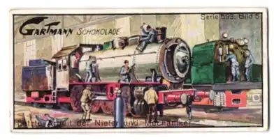 Sammelbild Gartmann Schokolade, Serie: 593, Bild 5, Lokomotivenbau, letzte Arbeit der Nieter und Mechaniker