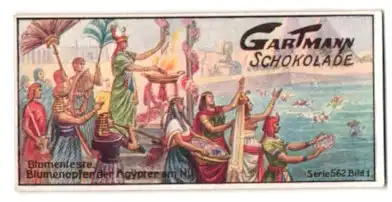 Sammelbild Gartmann Schokolade, Serie: 562, Bild 1, Blumenfeste, Blumenopfer der Ägypter am Nil