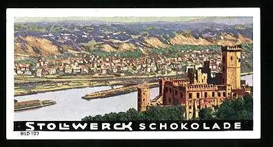 Sammelbild Stollwerck Schokolade, Stolzenfels /Rhein, Teilansicht mit Ruine