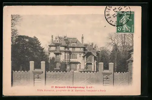 AK Champrosay-Draveil, Villa Kermina, propriete de M. Restiaux, banquier a Paris
