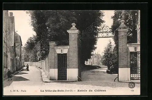 AK La Ville-du-Bois, Entrée du Château